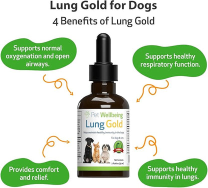 Pet Wellbeing Lung Gold for Dogs & Cats - Vet-Formulated - Lung & Respiratory Immune Support, Open Airways, Easy Breathing - Natural Herbal Supplement 4 oz (18 ml) (2 fl oz (59 ml))